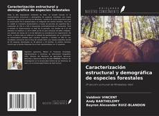 Couverture de Caracterización estructural y demográfica de especies forestales