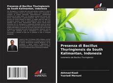 Bookcover of Presenza di Bacillus Thuringiensis da South Kalimantan, Indonesia