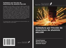Capa do livro de Soldadura por fricción de aleaciones de aluminio AA1100 