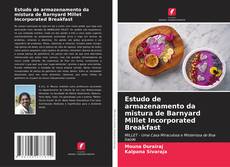 Обложка Estudo de armazenamento da mistura de Barnyard Millet Incorporated Breakfast