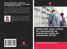 Buchcover von Efeitos ESP sobre o Nível de Compreensão da Leitura em Inglês em estudantes de PSY