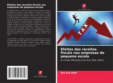 Обложка Efeitos das receitas fiscais nas empresas de pequena escala