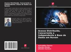 Capa do livro de Acesso Distribuído, Concorrente e Independente à Base de Dados em Nuvem 