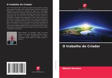 Bookcover of O trabalho do Criador