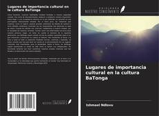 Lugares de importancia cultural en la cultura BaTonga的封面