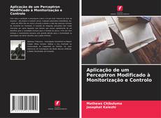 Capa do livro de Aplicação de um Perceptron Modificado à Monitorização e Controlo 