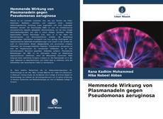 Bookcover of Hemmende Wirkung von Plasmanadeln gegen Pseudomonas aeruginosa