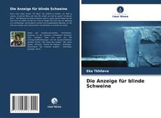 Portada del libro de Die Anzeige für blinde Schweine