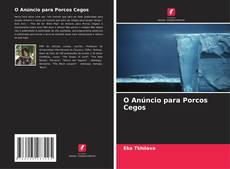 Bookcover of O Anúncio para Porcos Cegos