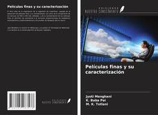 Películas finas y su caracterización的封面