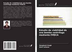 Copertina di Estudio de viabilidad de una bomba centrífuga mediante FMECA