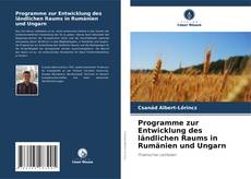 Bookcover of Programme zur Entwicklung des ländlichen Raums in Rumänien und Ungarn