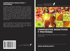 Copertina di COMPUESTOS BIOACTIVOS Y PROTEÍNAS