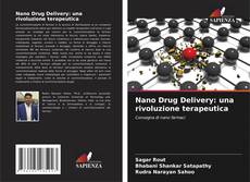 Portada del libro de Nano Drug Delivery: una rivoluzione terapeutica