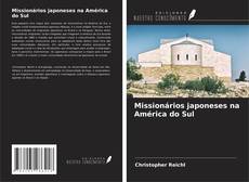 Bookcover of Missionários japoneses na América do Sul