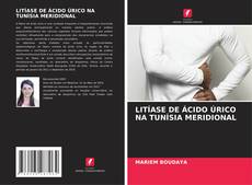 Bookcover of LITÍASE DE ÁCIDO ÚRICO NA TUNÍSIA MERIDIONAL
