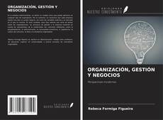 ORGANIZACIÓN, GESTIÓN Y NEGOCIOS的封面