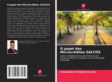 O papel dos Microcréditos SACCOS kitap kapağı