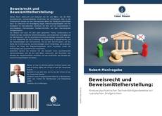 Bookcover of Beweisrecht und Beweismittelherstellung: