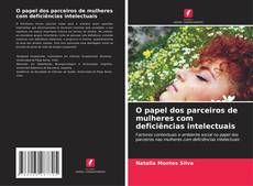 Bookcover of O papel dos parceiros de mulheres com deficiências intelectuais