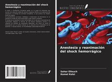 Bookcover of Anestesia y reanimación del shock hemorrágico