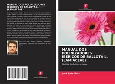 MANUAL DOS POLINIZADORES IBÉRICOS DE BALLOTA L. (LAMIACEAE)的封面