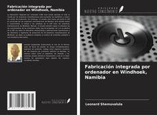 Buchcover von Fabricación integrada por ordenador en Windhoek, Namibia