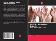 Borítókép a  Dr.B. R. Ambedkar- Grande Constitucionalista - hoz