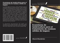 Bookcover of Ecosistema de lombricultura para el tratamiento de residuos sólidos de bagazo