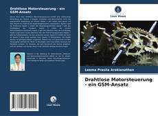 Bookcover of Drahtlose Motorsteuerung - ein GSM-Ansatz