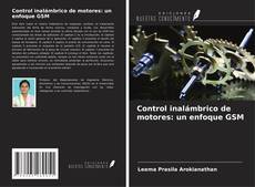 Copertina di Control inalámbrico de motores: un enfoque GSM