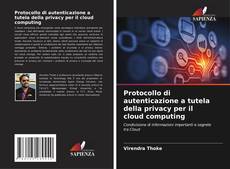 Buchcover von Protocollo di autenticazione a tutela della privacy per il cloud computing