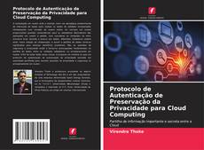 Bookcover of Protocolo de Autenticação de Preservação da Privacidade para Cloud Computing