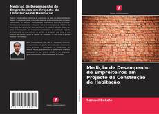 Bookcover of Medição de Desempenho de Empreiteiros em Projecto de Construção de Habitação