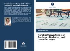 Kursbuchbewertung von Bachelor-Studenten und ihren Dozenten kitap kapağı