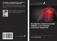 Copertina di Accidente cerebrovascular debido a un mixoma auricular izquierdo