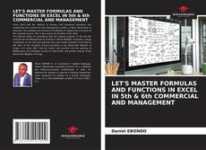 Copertina di LET'S MASTER FORMULAS AND FUNCTIONS IN EXCEL IN 5th & 6th COMMERCIAL AND MANAGEMENT