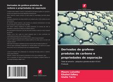 Capa do livro de Derivados de grafeno-produtos de carbono e propriedades de separação 
