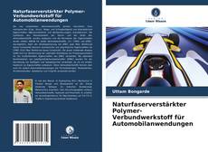 Buchcover von Naturfaserverstärkter Polymer-Verbundwerkstoff für Automobilanwendungen