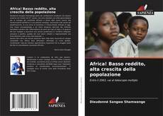 Buchcover von Africa! Basso reddito, alta crescita della popolazione