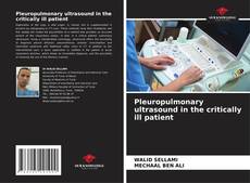 Couverture de Pleuropulmonary ultrasound in the critically ill patient