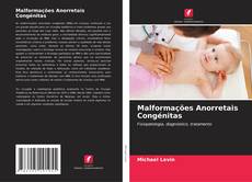Capa do livro de Malformações Anorretais Congénitas 
