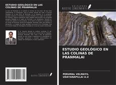Bookcover of ESTUDIO GEOLÓGICO EN LAS COLINAS DE PRANMALAI