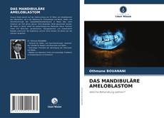 Bookcover of DAS MANDIBULÄRE AMELOBLASTOM