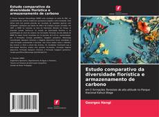 Capa do livro de Estudo comparativo da diversidade florística e armazenamento de carbono 
