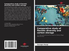 Buchcover von Comparative study of floristic diversity and carbon storage