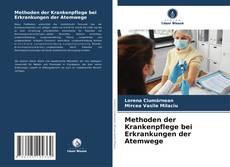 Bookcover of Methoden der Krankenpflege bei Erkrankungen der Atemwege