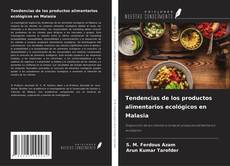 Tendencias de los productos alimentarios ecológicos en Malasia的封面