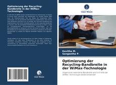 Optimierung der Recycling-Bandbreite in der WiMax-Technologie kitap kapağı