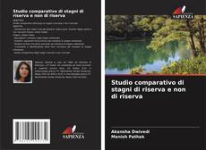Bookcover of Studio comparativo di stagni di riserva e non di riserva